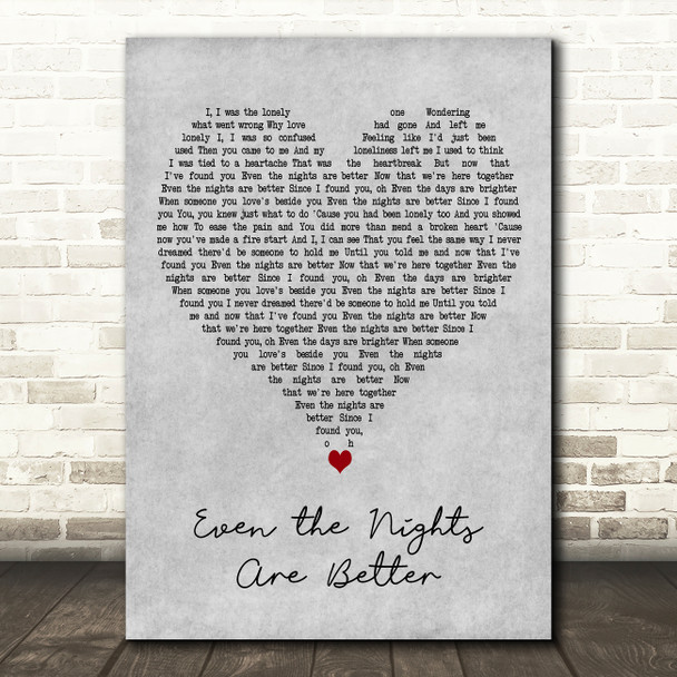 Air Supply Even the Nights Are Better Grey Heart Decorative Wall Art Gift Song Lyric Print