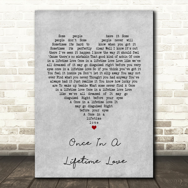 Alan Jackson Once In A Lifetime Love Grey Heart Decorative Wall Art Gift Song Lyric Print