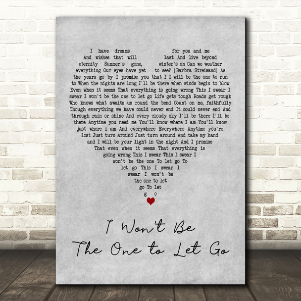 Barbra Streisand I Wont Be the One to Let Go Grey Heart Decorative Gift Song Lyric Print