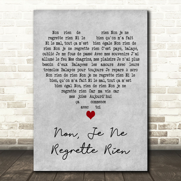 Edith Piaf Non, Je Ne Regrette Rien Grey Heart Decorative Wall Art Gift Song Lyric Print