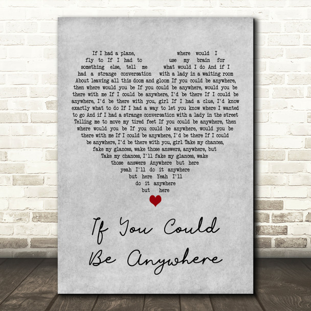 Tom Felton If You Could Be Anywhere Grey Heart Decorative Wall Art Gift Song Lyric Print