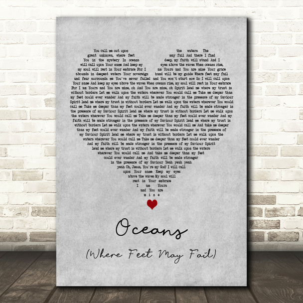 Hillsong UNITED Oceans (Where Feet May Fail) Grey Heart Decorative Gift Song Lyric Print