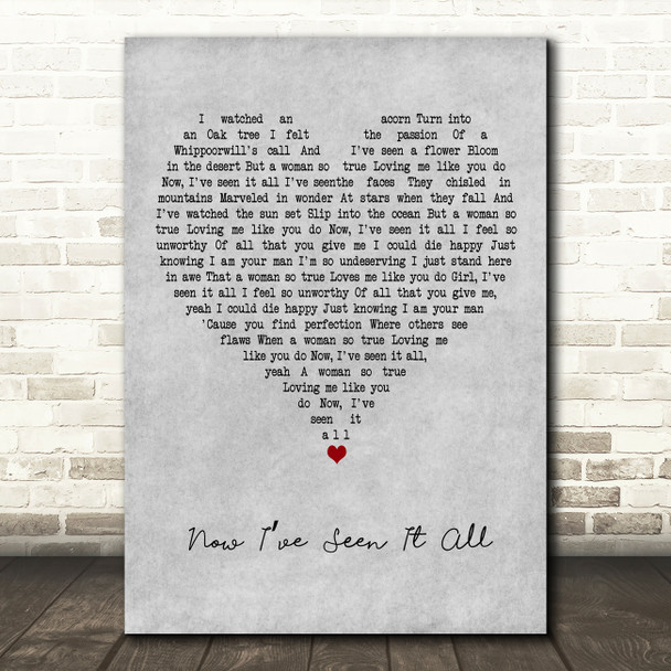 Travis Tritt Now Ive Seen It All Grey Heart Decorative Wall Art Gift Song Lyric Print