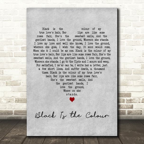 Christy Moore Black Is the Colour Grey Heart Decorative Wall Art Gift Song Lyric Print