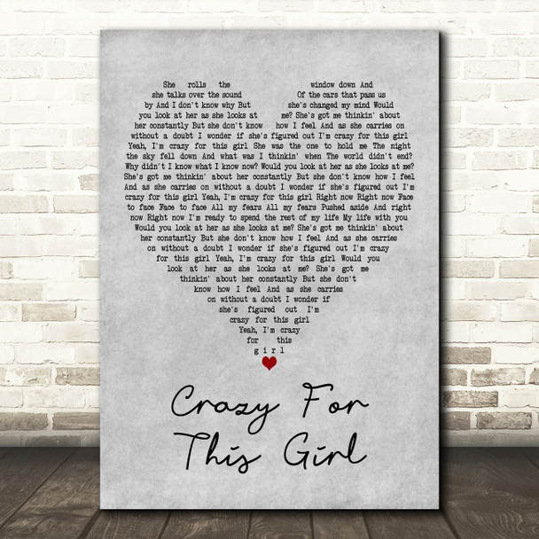 Evan & Jaron Crazy for This Girl Grey Heart Decorative Wall Art Gift Song Lyric Print