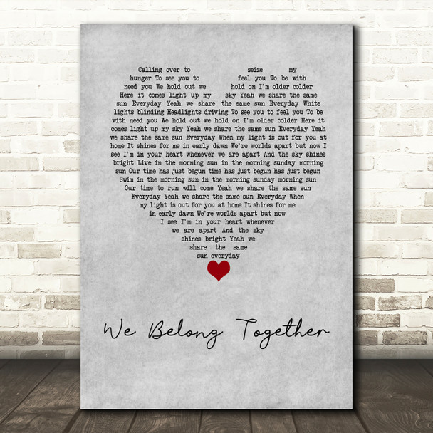 Mariah Carey We Belong Together Grey Heart Decorative Wall Art Gift Song Lyric Print