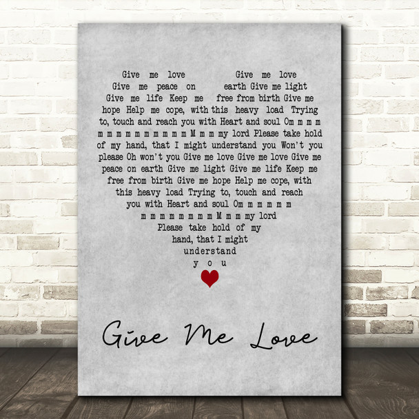 George Harrison Give Me Love Grey Heart Decorative Wall Art Gift Song Lyric Print