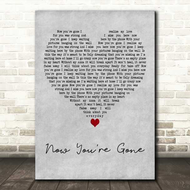 Basshunter Now Youre Gone Grey Heart Decorative Wall Art Gift Song Lyric Print