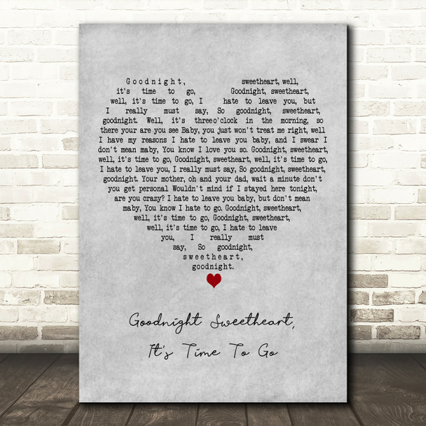 The Platters Goodnight Sweetheart, It's Time To Go Grey Heart Song Lyric Print