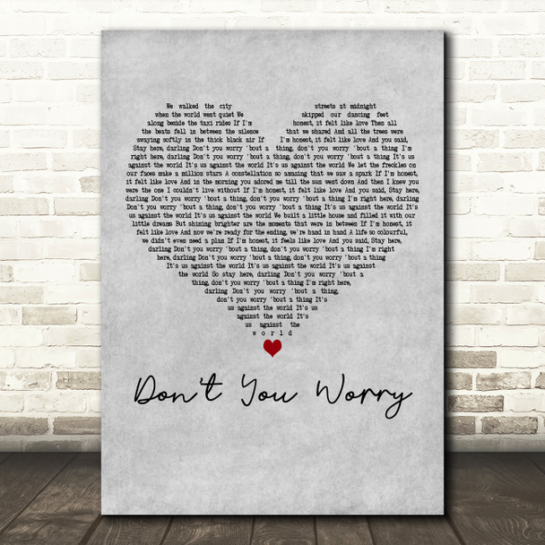 Oh Wonder Don't You Worry Grey Heart Decorative Wall Art Gift Song Lyric Print