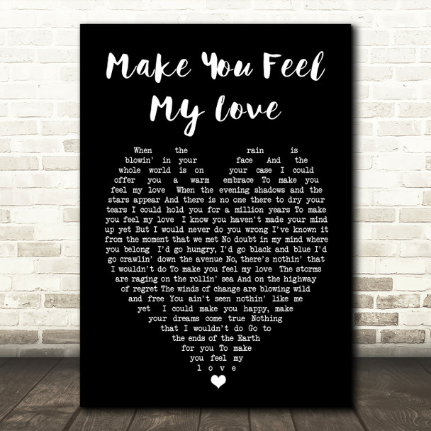 Make You Feel My Love Bob Dylan Black Heart Quote Song Lyric Print