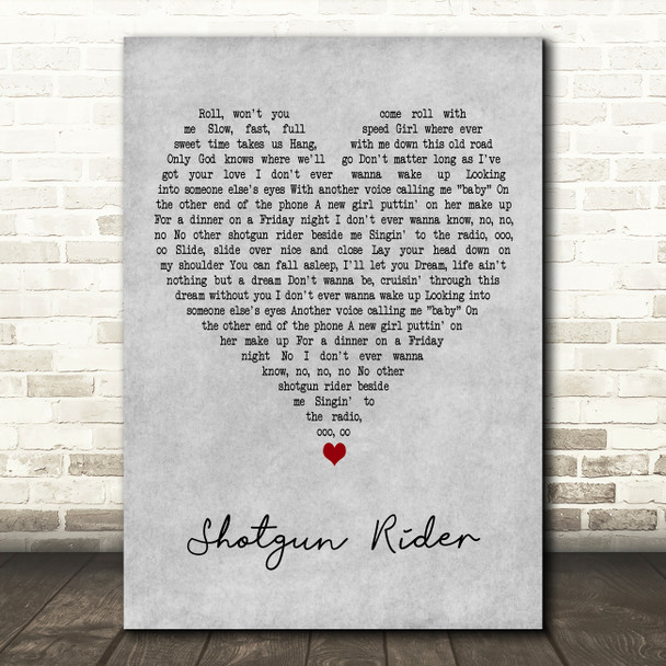 Tim McGraw Shotgun Rider Grey Heart Decorative Wall Art Gift Song Lyric Print