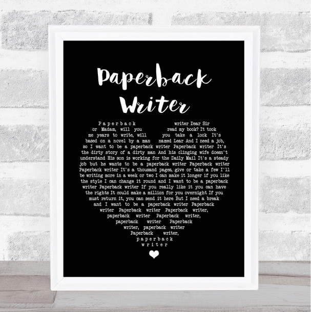 The Beatles Paperback Writer Black Heart Song Lyric Quote Print