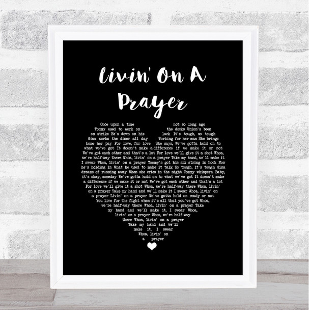 Bon Jovi Livin' On A Prayer Black Heart Song Lyric Quote Print