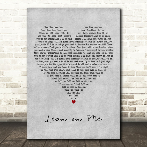 Bill Withers Lean on Me Grey Heart Decorative Wall Art Gift Song Lyric Print