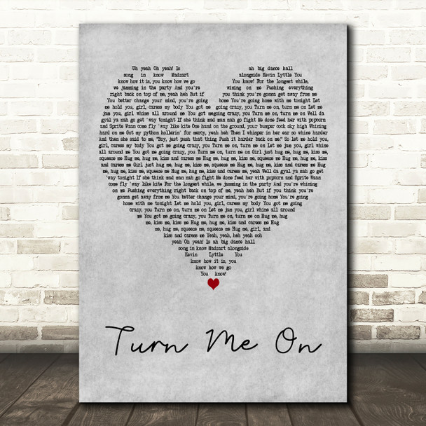 Kevin Lyttle Turn Me On Grey Heart Decorative Wall Art Gift Song Lyric Print