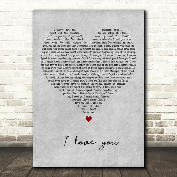 Kina Cosper I Love You Grey Heart Decorative Wall Art Gift Song Lyric Print