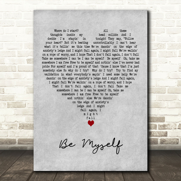 Why Dont We Be Myself Grey Heart Decorative Wall Art Gift Song Lyric Print