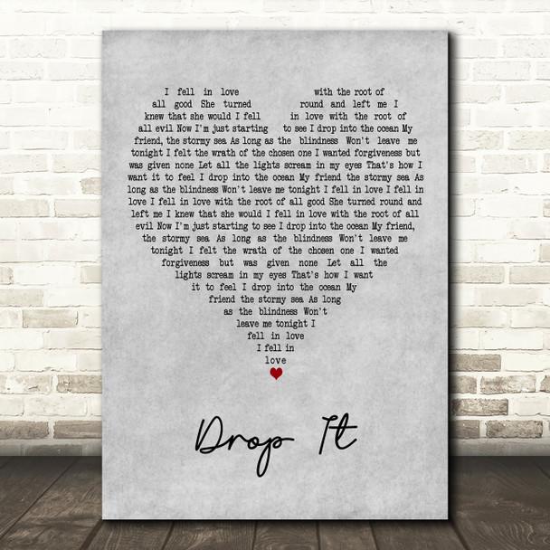 Biffy Clyro Drop It Grey Heart Decorative Wall Art Gift Song Lyric Print