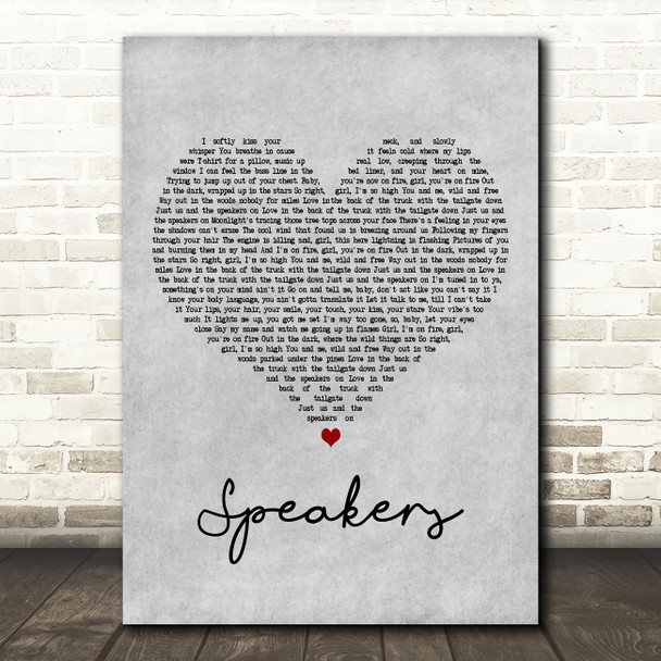 Sam Hunt Speakers Grey Heart Decorative Wall Art Gift Song Lyric Print