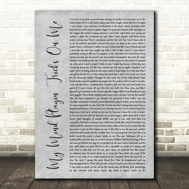 Geto Boys My Mind Playin' Tricks On Me Grey Rustic Script Decorative Gift Song Lyric Print