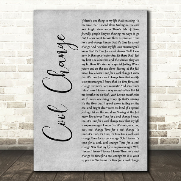 Little River Band Cool Change Grey Rustic Script Decorative Wall Art Gift Song Lyric Print