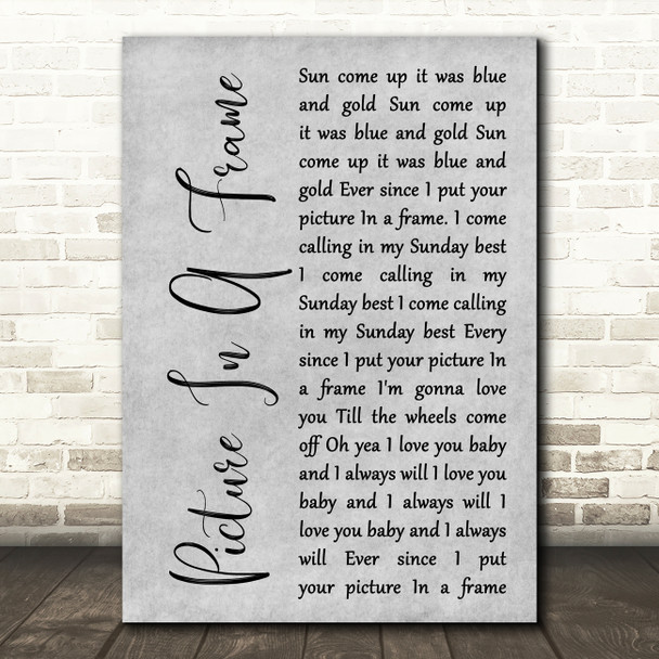 Tom Waits Picture In A Frame Grey Rustic Script Decorative Wall Art Gift Song Lyric Print