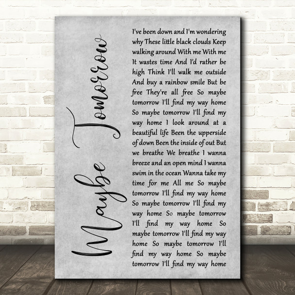 Stereophonics Maybe Tomorrow Grey Rustic Script Decorative Wall Art Gift Song Lyric Print