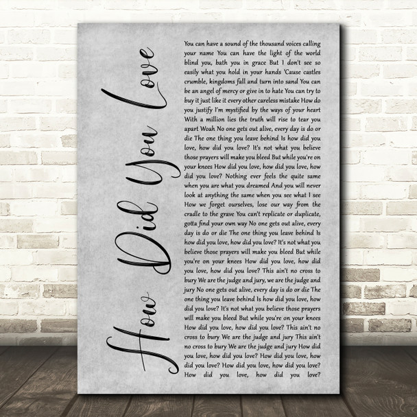 Shinedown How Did You Love Grey Rustic Script Decorative Wall Art Gift Song Lyric Print