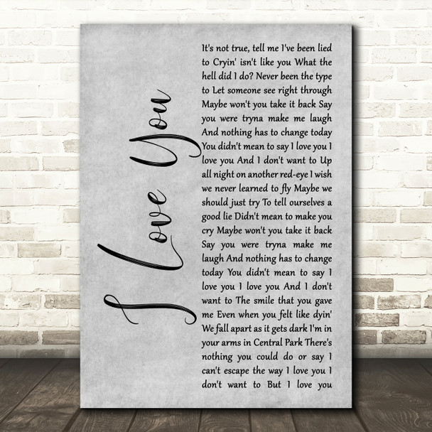 Billie Eilish I Love You Grey Rustic Script Decorative Wall Art Gift Song Lyric Print