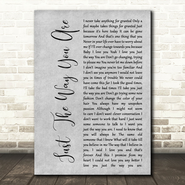 Barry White Just The Way You Are Grey Rustic Script Decorative Gift Song Lyric Print