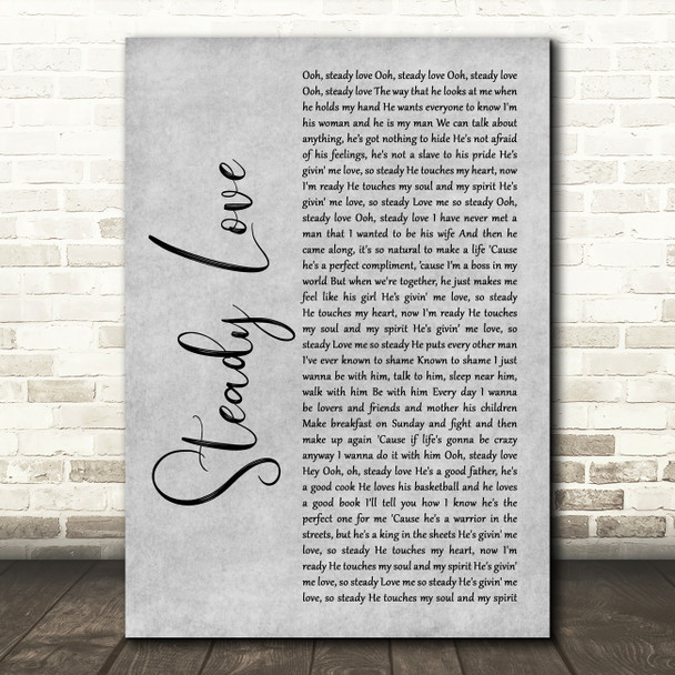 India.Arie Steady Love Grey Rustic Script Decorative Wall Art Gift Song Lyric Print