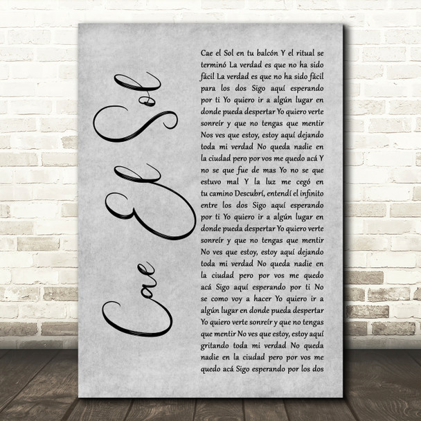 Airbag Cae El Sol Grey Rustic Script Decorative Wall Art Gift Song Lyric Print