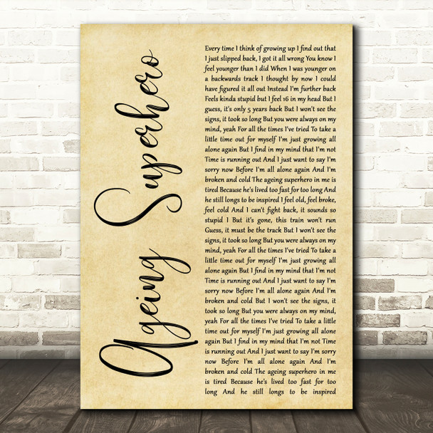 Newton Faulkner Ageing Superhero Rustic Script Decorative Wall Art Gift Song Lyric Print