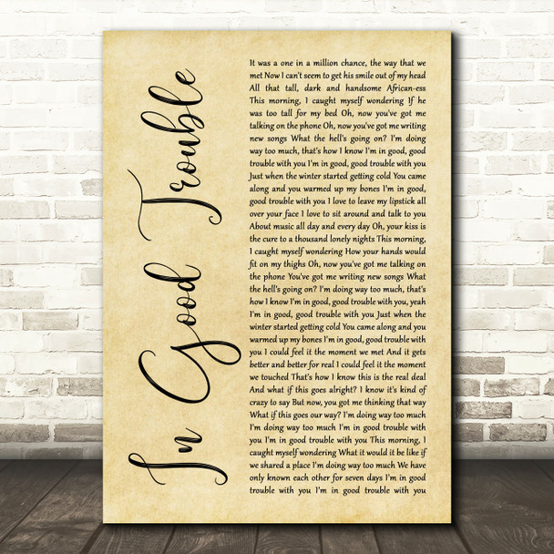 India.Arie In Good Trouble Rustic Script Decorative Wall Art Gift Song Lyric Print