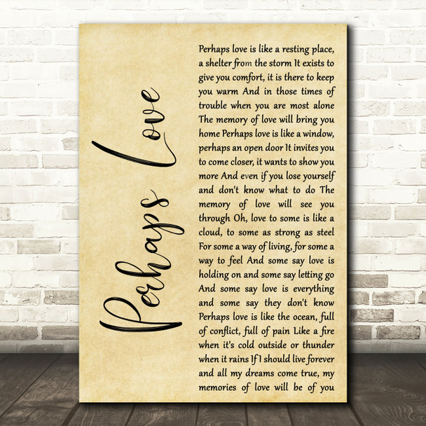 John Denver Perhaps Love Rustic Script Decorative Wall Art Gift Song Lyric Print