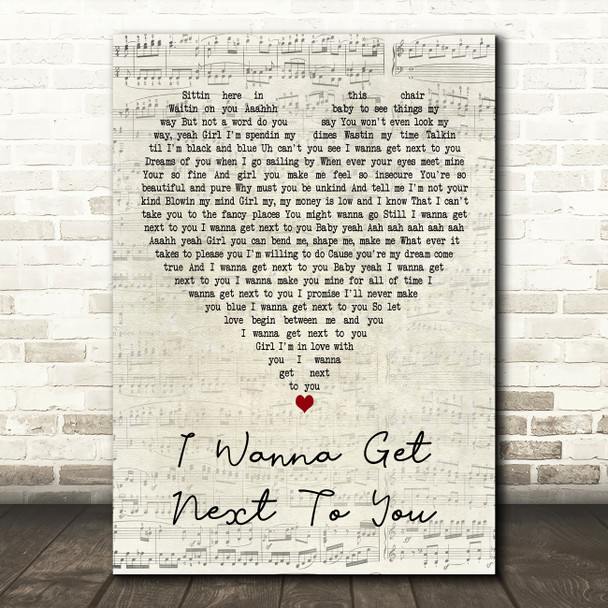 Rose Royce I Wanna Get Next to You Script Heart Decorative Wall Art Gift Song Lyric Print