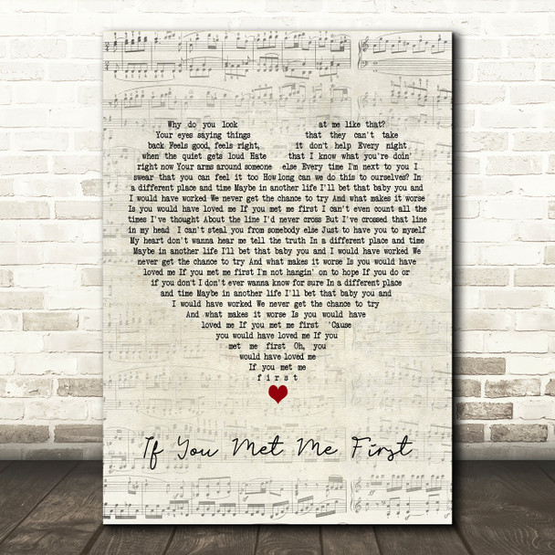 Eric Ethridge If You Met Me First Script Heart Decorative Wall Art Gift Song Lyric Print