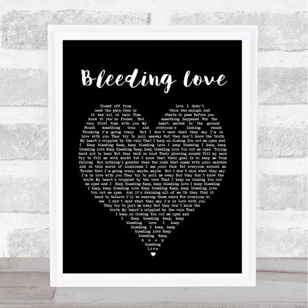 Bleeding Love Leona Lewis Black Heart Song Lyric Quote Print