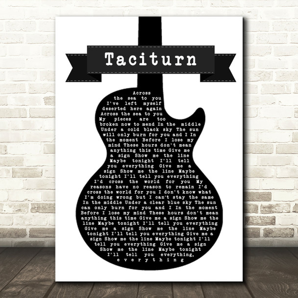 Stone Sour Taciturn Black & White Guitar Song Lyric Quote Print