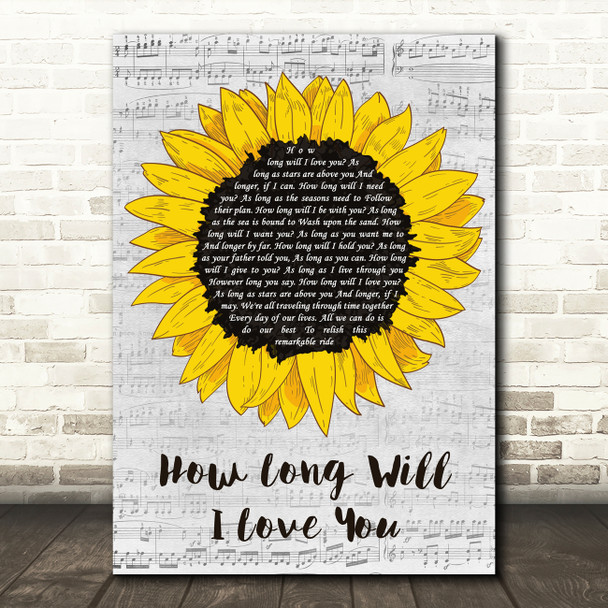 Ellie Goulding How Long Will I Love You Grey Script Sunflower Song Lyric Print