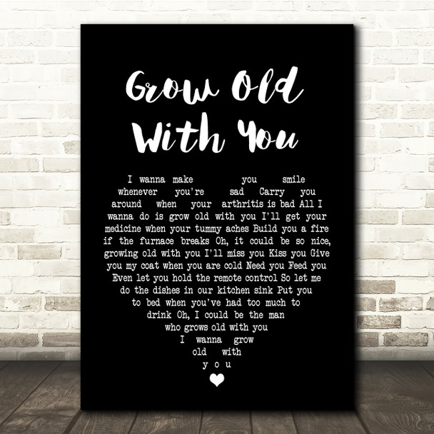 Adam Sandler Grow Old With You Black Heart Song Lyric Quote Print