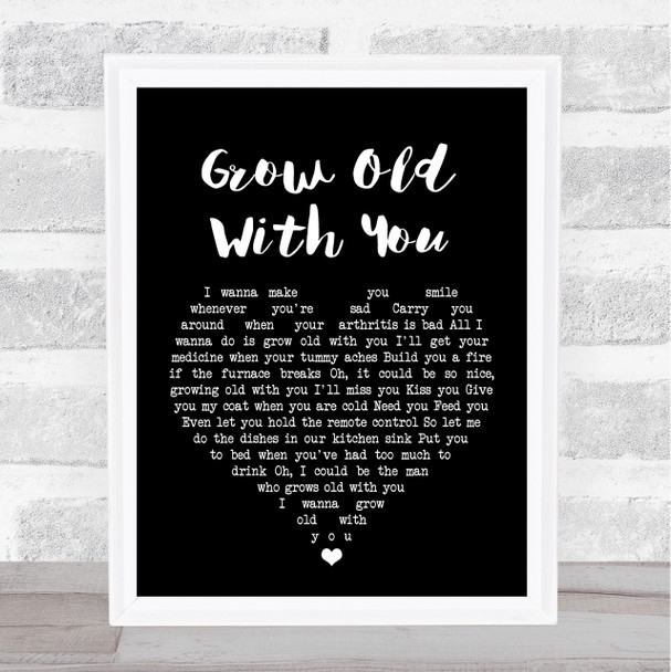 Adam Sandler Grow Old With You Black Heart Song Lyric Quote Print