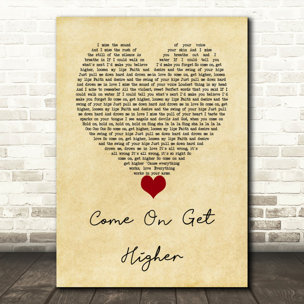 Matt Nathanson Come On Get Higher Vintage Heart Decorative Wall Art Gift Song Lyric Print