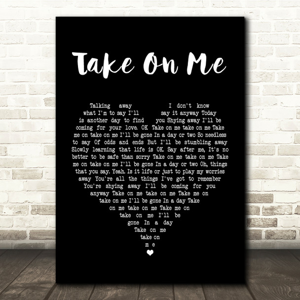 A-ha Take On Me Black Heart Song Lyric Quote Print