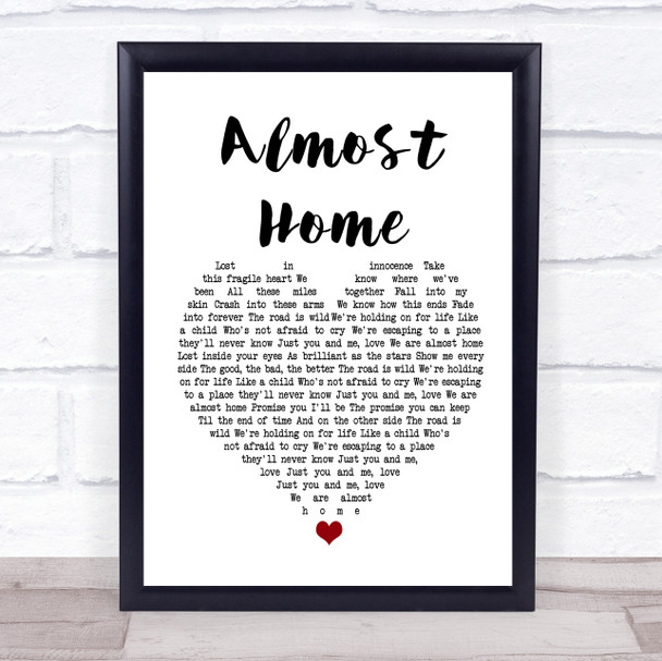 Alex & Sierra Almost Home White Heart Song Lyric Quote Print