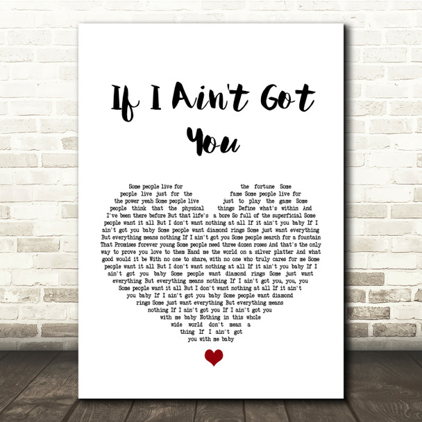 Alicia Keys If I Ain't Got You White Heart Song Lyric Quote Print
