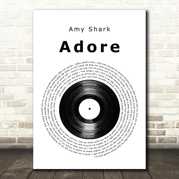 Amy Shark Adore Vinyl Record Song Lyric Quote Print