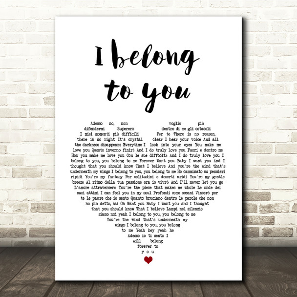 Anastacia Eros Ramazotti I belong to you White Heart Song Lyric Quote Print