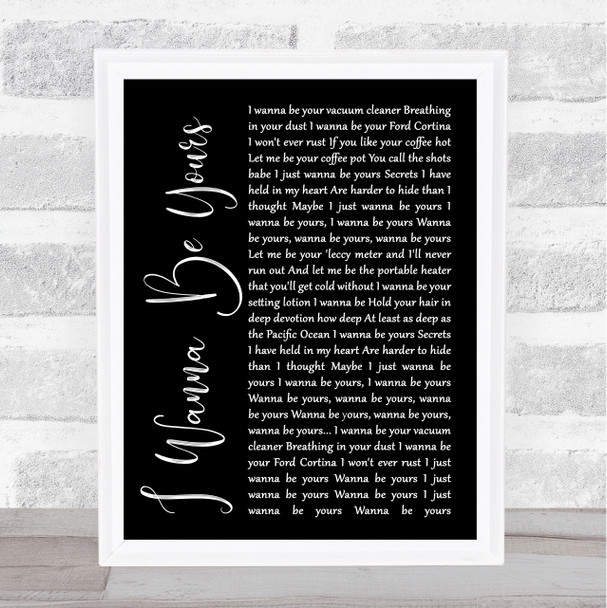 Arctic Monkeys I Wanna Be Yours Black Script Song Lyric Quote Print